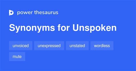 unspoken synonym|unspoken antonym.